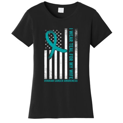 I Wear Teal For My Wife Ovarian Cancer Awareness Women's T-Shirt