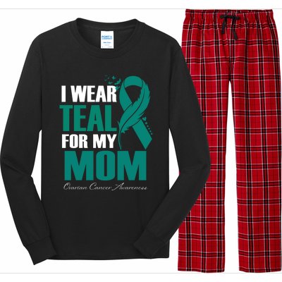 I Wear Teal For My Mom Ovarian Cancer Awareness Gift Long Sleeve Pajama Set