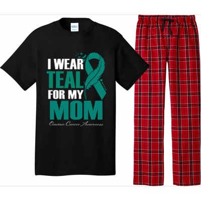 I Wear Teal For My Mom Ovarian Cancer Awareness Gift Pajama Set