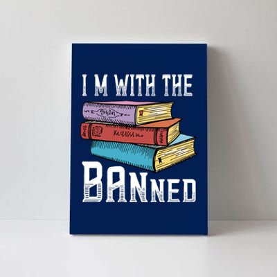 I'm With The Banned Funny Book Readers I Read Banned Books Canvas