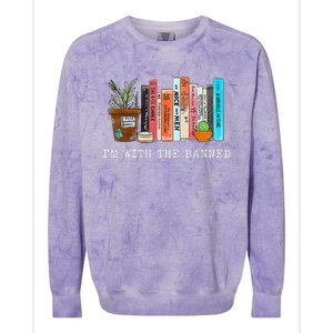 I'm With The Banned Books I Read Banned Books Lovers  Colorblast Crewneck Sweatshirt