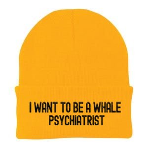 I Want To Be A Whale Psychiatrist Funny Trump Knit Cap Winter Beanie