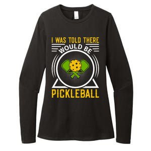 I Was Told There Would Be Pickleball Womens CVC Long Sleeve Shirt