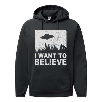 I Want To Believe I Aliens Ufo Area 51 Roswell Performance Fleece Hoodie