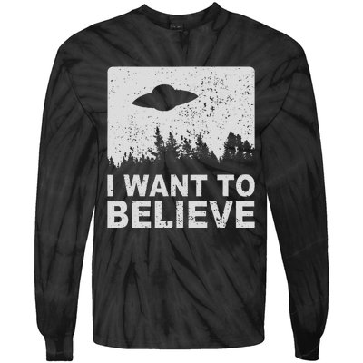 I Want To Believe I Aliens Ufo Area 51 Roswell Tie-Dye Long Sleeve Shirt