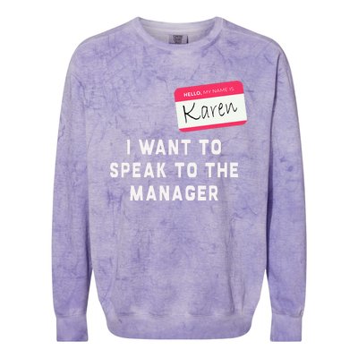 I Want To Speak To The Manager Karen Halloween Costume Colorblast Crewneck Sweatshirt