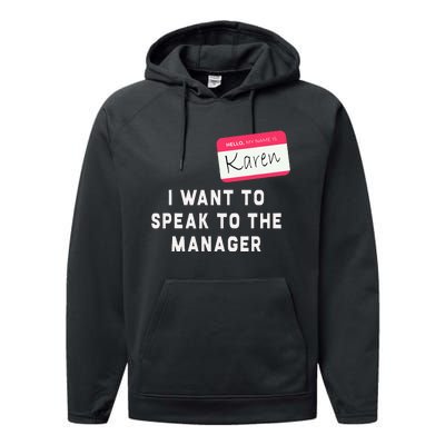 I Want To Speak To The Manager Karen Halloween Costume Performance Fleece Hoodie