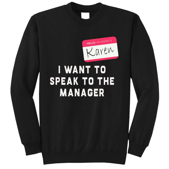 I Want To Speak To The Manager Karen Halloween Costume Sweatshirt