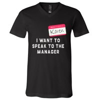 I Want To Speak To The Manager Karen Halloween Costume V-Neck T-Shirt