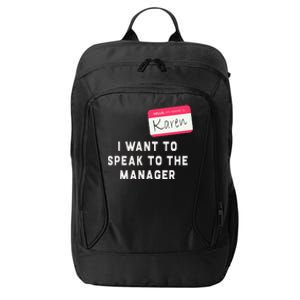 I Want To Speak To The Manager Karen Halloween Costume City Backpack