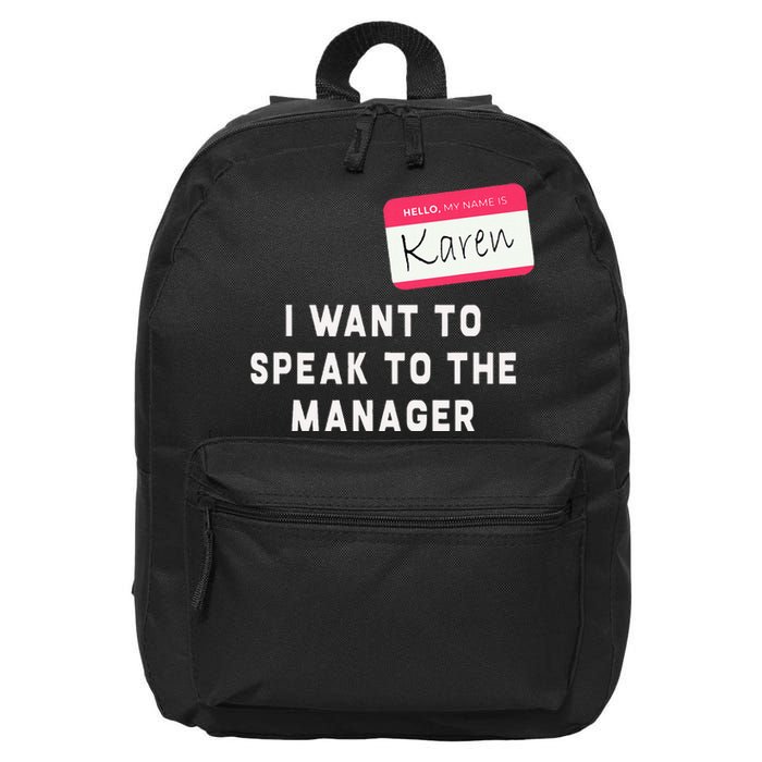 I Want To Speak To The Manager Karen Halloween Costume 16 in Basic Backpack