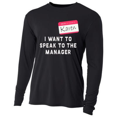 I Want To Speak To The Manager Karen Halloween Costume Cooling Performance Long Sleeve Crew