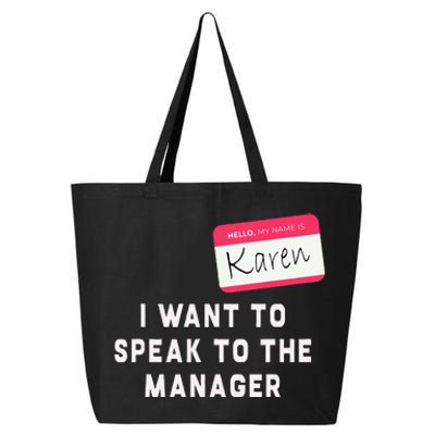 I Want To Speak To The Manager Karen Halloween Costume 25L Jumbo Tote