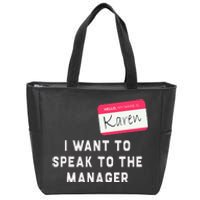 I Want To Speak To The Manager Karen Halloween Costume Zip Tote Bag