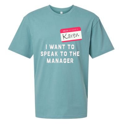 I Want To Speak To The Manager Karen Halloween Costume Sueded Cloud Jersey T-Shirt