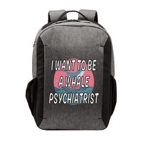 I Want To Be A Whale Psychiatrist Funny Trump Vector Backpack