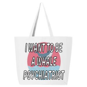 I Want To Be A Whale Psychiatrist Funny Trump 25L Jumbo Tote