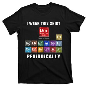 I Wear This Shir Periodically Classes DnD T-Shirt