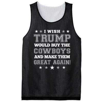 I Wish Trump Would Buy The Cowboys And Make Them Great Again Funny Gift Mesh Reversible Basketball Jersey Tank