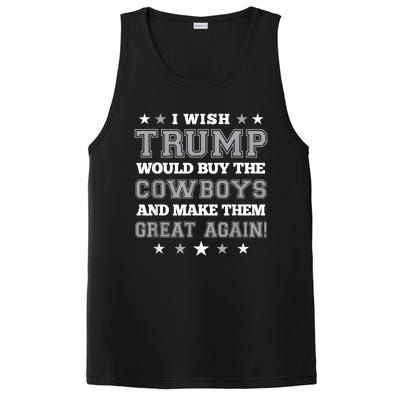 I Wish Trump Would Buy The Cowboys And Make Them Great Again Funny Gift PosiCharge Competitor Tank