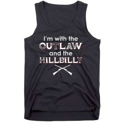 IM With The Outlaw And The Hillbilly 2024 Saying Quote Tank Top