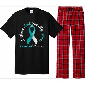 I Wear Teal For My Mom Cervical Cancer Awareness Great Gift Pajama Set