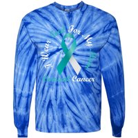 I Wear Teal For My Mom Cervical Cancer Awareness Great Gift Tie-Dye Long Sleeve Shirt