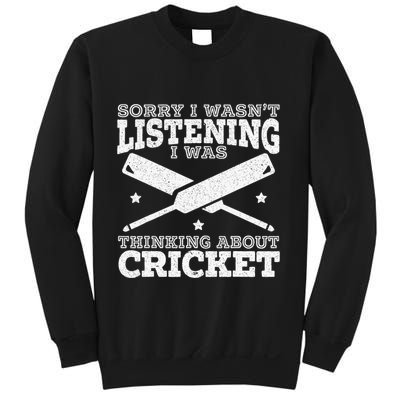 I Was Thinking About Cricket Cricketer Sport Ball Sweatshirt