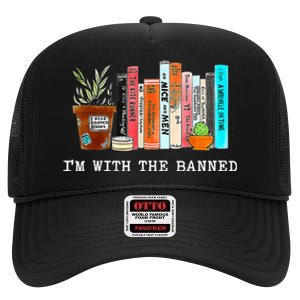 I'm With The Banned Books I Read Banned Books Lovers High Crown Mesh Back Trucker Hat