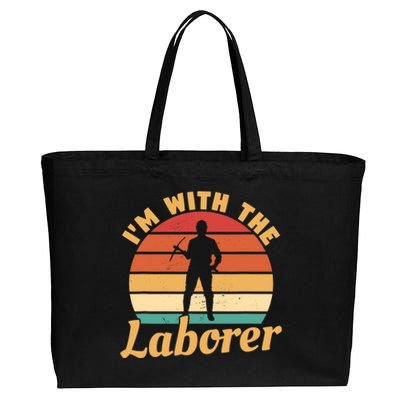 I'm With The Laborer Skilled Union Worker Cotton Canvas Jumbo Tote