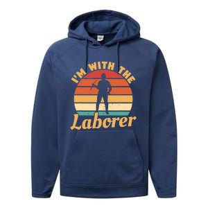 I'm With The Laborer Skilled Union Worker Performance Fleece Hoodie