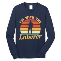 I'm With The Laborer Skilled Union Worker Long Sleeve Shirt