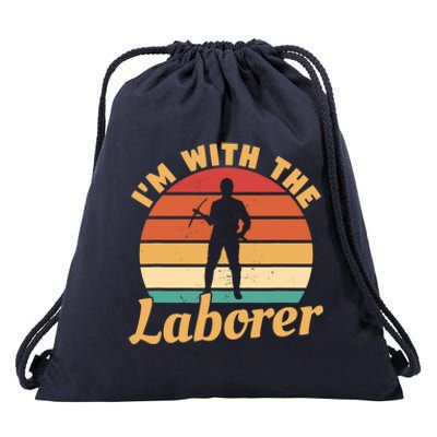 I'm With The Laborer Skilled Union Worker Drawstring Bag