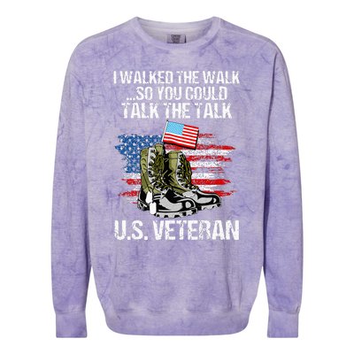 I Walked The Walk So You Could Talk The Talk U.S. Veteran Colorblast Crewneck Sweatshirt