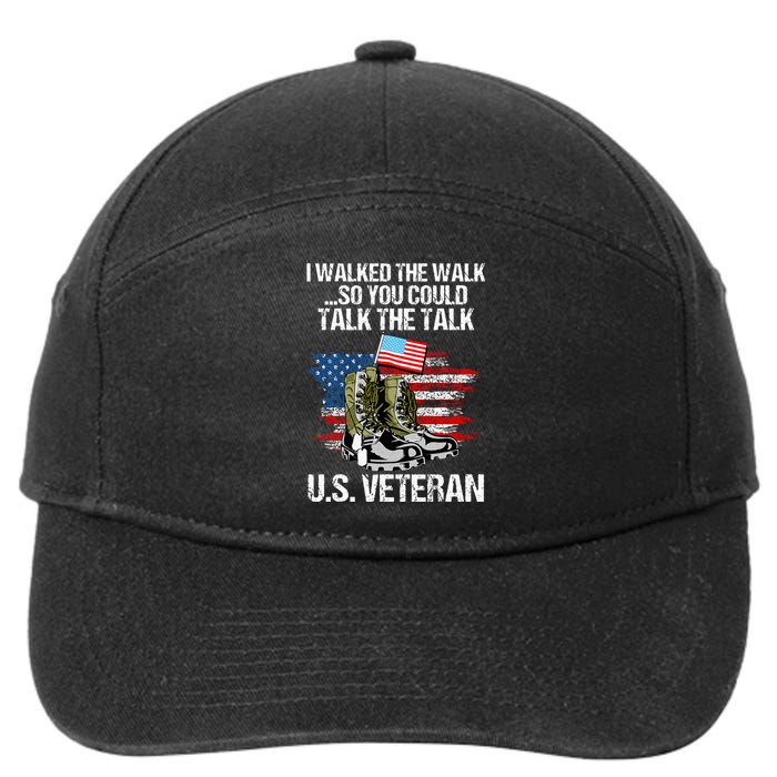 I Walked The Walk So You Could Talk The Talk U.S. Veteran 7-Panel Snapback Hat