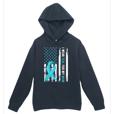 I Wear Teal For My Mom Cervical Cancer Awareness Gift Urban Pullover Hoodie