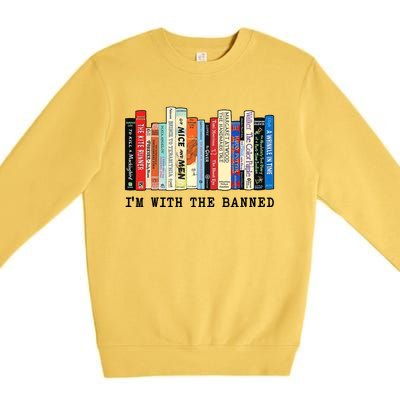 Im With The Banned Book Funny Premium Crewneck Sweatshirt