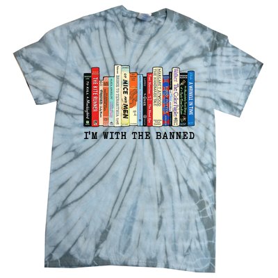 Im With The Banned Book Funny Tie-Dye T-Shirt