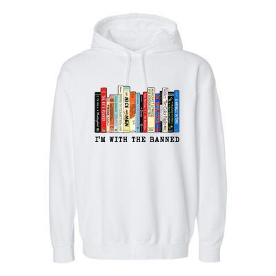 Im With The Banned Book Funny Garment-Dyed Fleece Hoodie