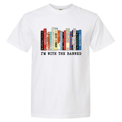 Im With The Banned Book Funny Garment-Dyed Heavyweight T-Shirt