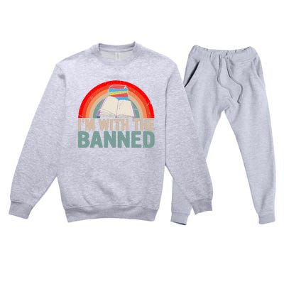 Im With The Banned Read Banned Books Lover Bookworm Premium Crewneck Sweatsuit Set