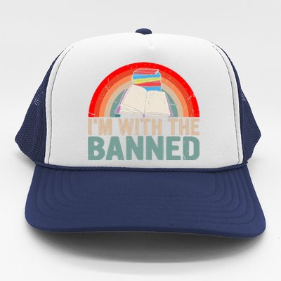 Im With The Banned Read Banned Books Lover Bookworm Trucker Hat