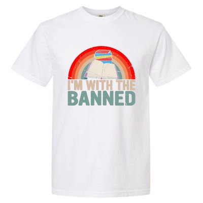 Im With The Banned Read Banned Books Lover Bookworm Garment-Dyed Heavyweight T-Shirt