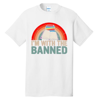 Im With The Banned Read Banned Books Lover Bookworm Tall T-Shirt