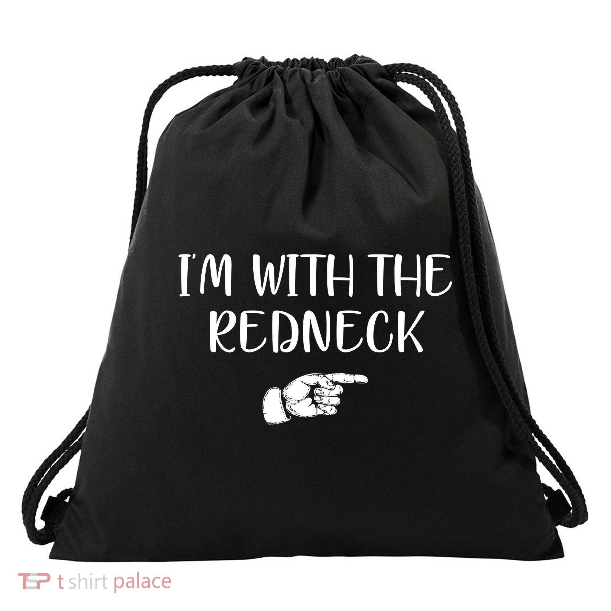 Im With The Redneck Drawstring Bag