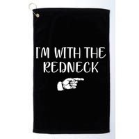 Im With The Redneck Golf Towel