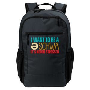 I Want To Be A Schwa ItS Never Stressed Daily Commute Backpack