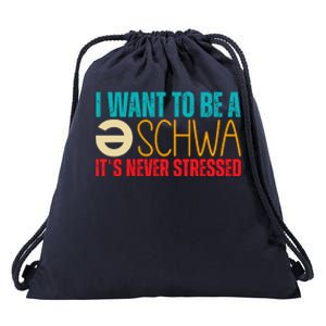 I Want To Be A Schwa ItS Never Stressed Drawstring Bag