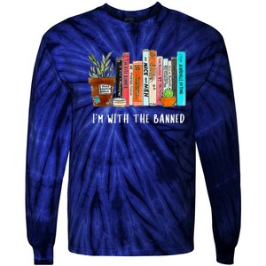 I'm With The Banned Books I Read Banned Books Lovers Tie-Dye Long Sleeve Shirt