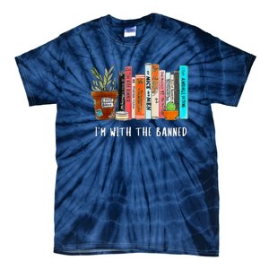 I'm With The Banned Books I Read Banned Books Lovers Tie-Dye T-Shirt